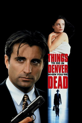 Poster for the movie «Things to Do in Denver When You're Dead»