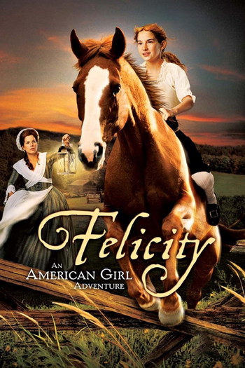 Poster for the movie «Felicity: An American Girl Adventure»