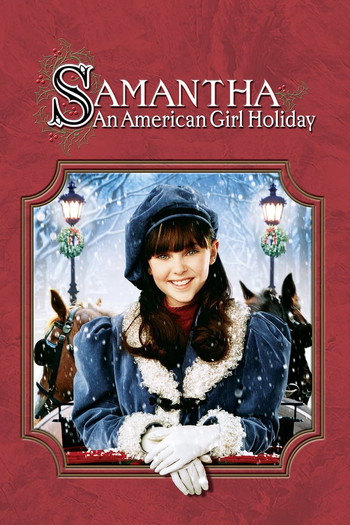 Poster for the movie «Samantha: An American Girl Holiday»