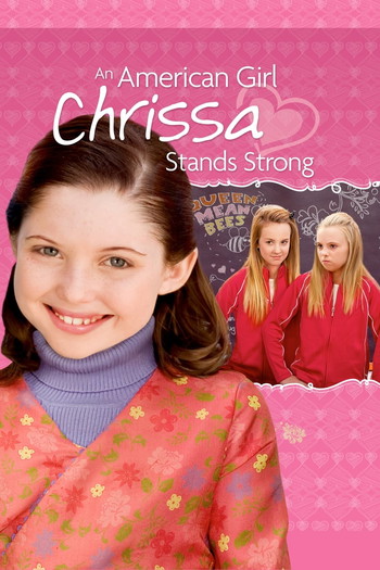 Poster for the movie «An American Girl: Chrissa Stands Strong»