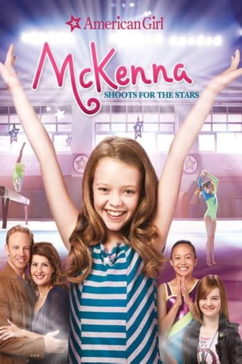 Poster for the movie «An American Girl: McKenna Shoots for the Stars»