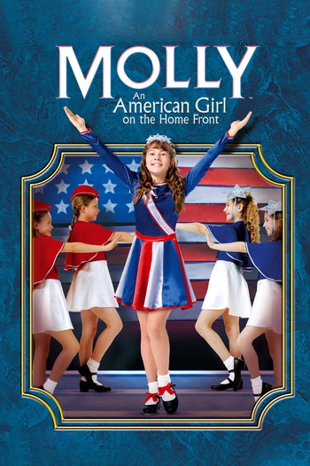 Постер к фильму «Molly: An American Girl on the Home Front»