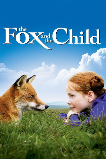 Poster for the movie «The Fox and the Child»