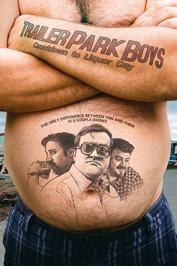 Poster for the movie «Trailer Park Boys: Countdown to Liquor Day»