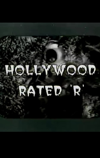 Poster for the movie «Hollywood Rated 'R'»