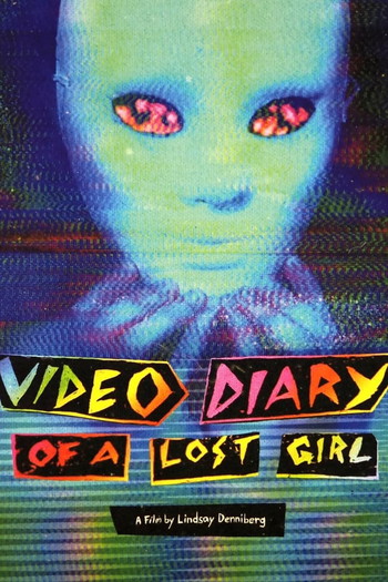 Poster for the movie «Video Diary of a Lost Girl»