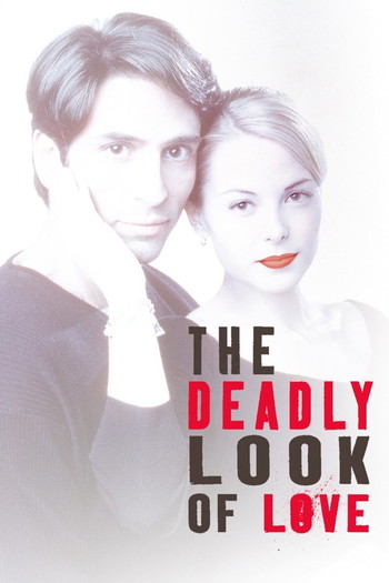 Poster for the movie «The Deadly Look of Love»