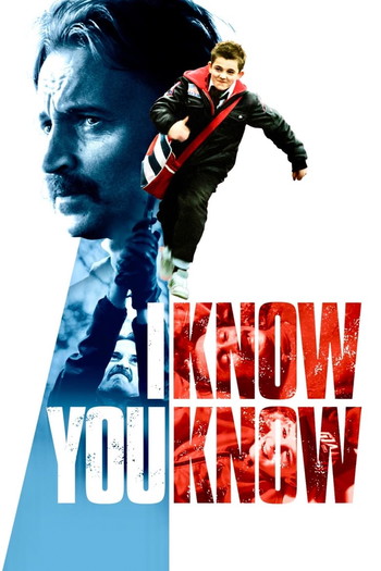 Poster for the movie «I Know You Know»