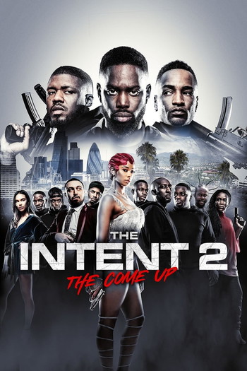 Poster for the movie «The Intent 2: The Come Up»