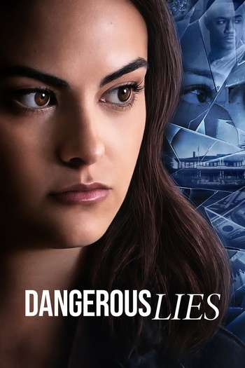 Poster for the movie «Dangerous Lies»