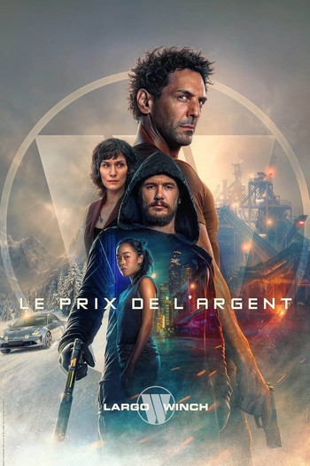 Poster for the movie «The Price of Money: A Largo Winch Adventure»