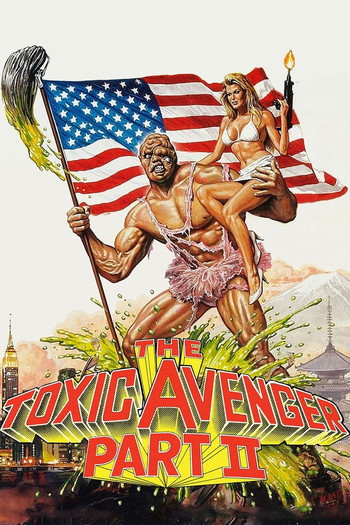 Poster for the movie «The Toxic Avenger Part II»