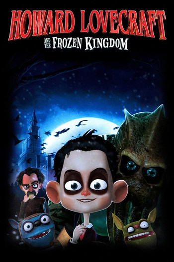 Poster for the movie «Howard Lovecraft & the Frozen Kingdom»