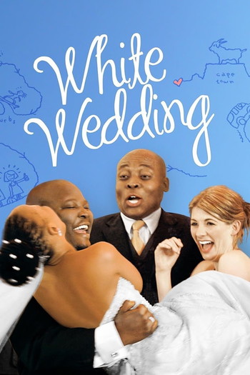 Poster for the movie «White Wedding»