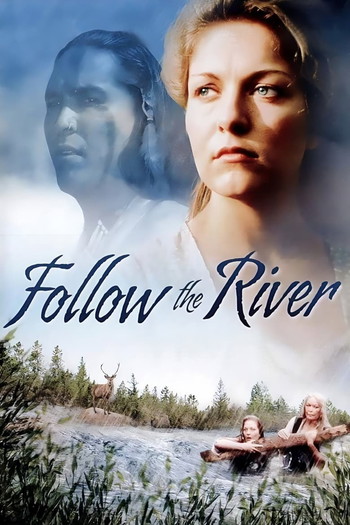 Poster for the movie «Follow The River»