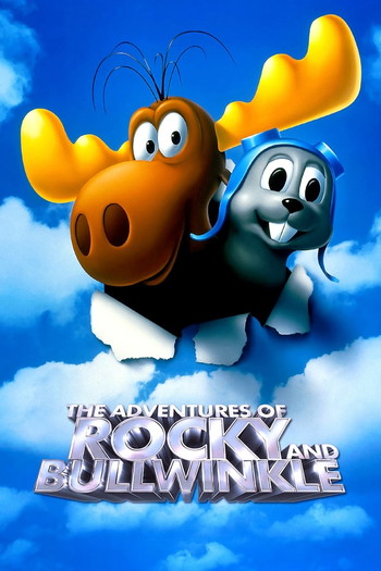 Poster for the movie «The Adventures of Rocky & Bullwinkle»