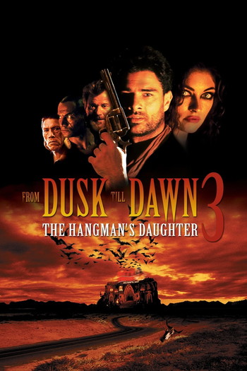 Poster for the movie «From Dusk Till Dawn 3: The Hangman's Daughter»