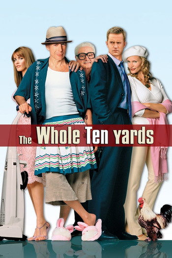 Poster for the movie «The Whole Ten Yards»