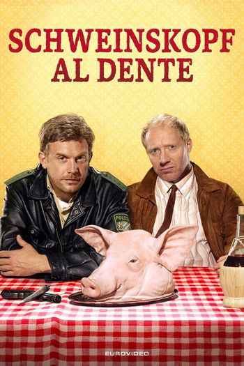 Poster for the movie «Schweinskopf al dente»