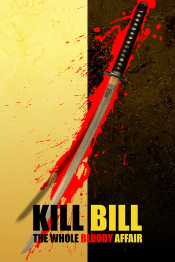 Poster for the movie «Kill Bill: The Whole Bloody Affair»