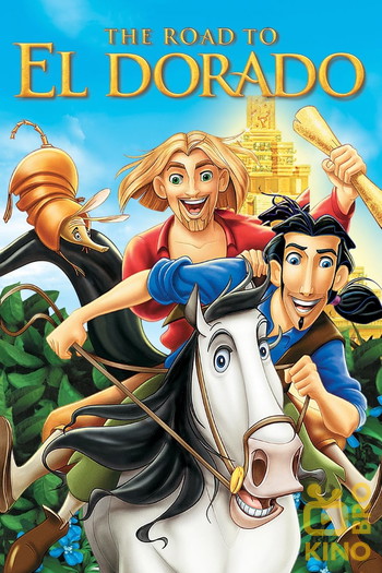 Poster for the movie «The Road to El Dorado»