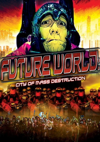 Poster for the movie «Future World: City of Mass Destruction»