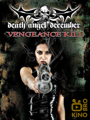 Poster for the movie «Death Angel December: Vengeance Kill»