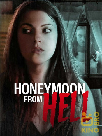 Постер к фильму «Honeymoon From Hell»