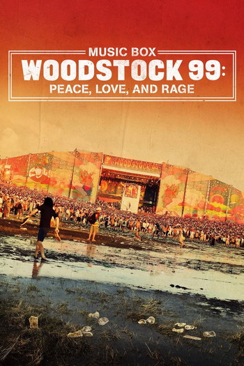 Poster for the movie «Woodstock 99: Peace, Love, and Rage»