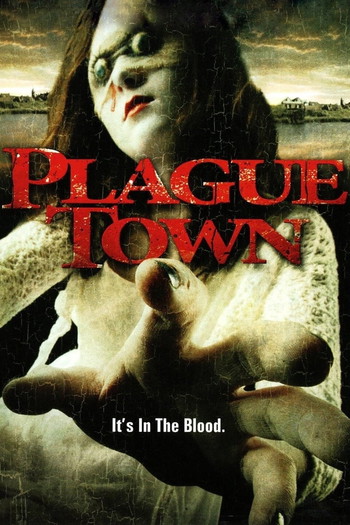 Poster for the movie «Plague Town»