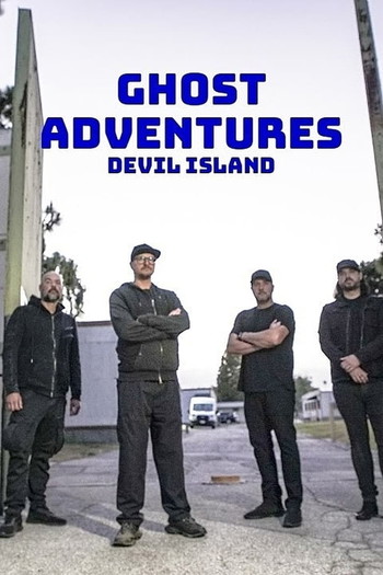 Постер к фильму «Ghost Adventures: Devil Island»