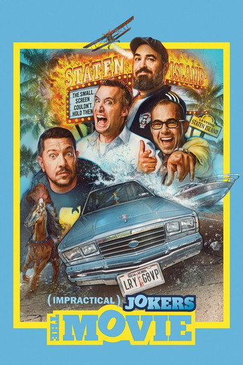 Poster for the movie «Impractical Jokers: The Movie»