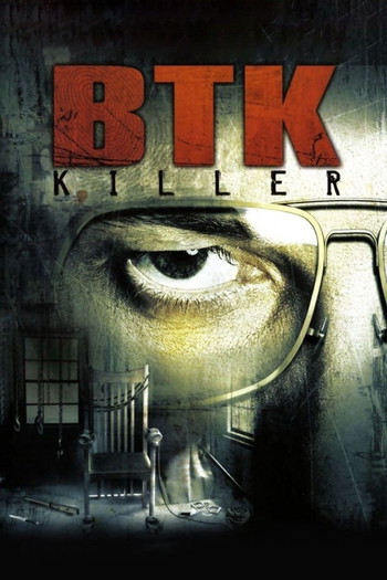 Poster for the movie «B.T.K. Killer»