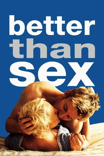 Poster for the movie «Better Than Sex»