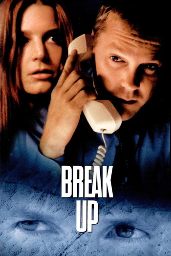 Poster for the movie «Break Up»