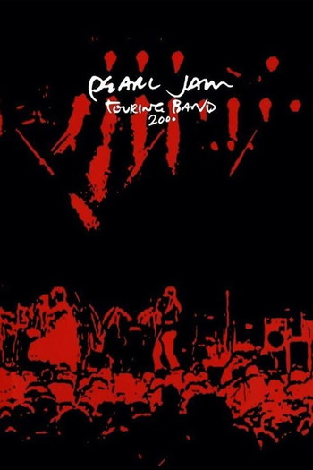 Poster for the movie «Pearl Jam: Touring Band 2000»