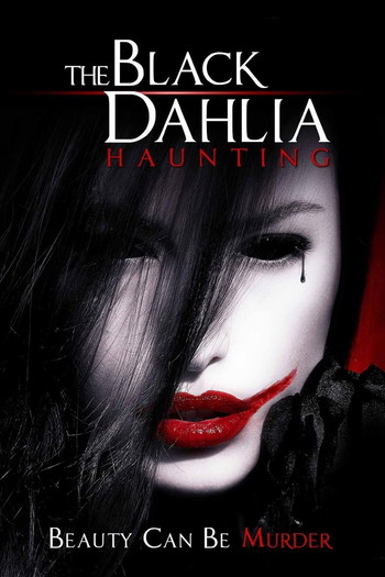 Poster for the movie «The Black Dahlia Haunting»