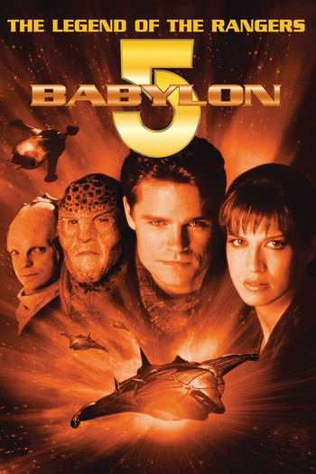 Poster for the movie «Babylon 5: The Legend of the Rangers - To Live and Die in Starlight»