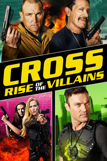 Poster for the movie «Cross: Rise of the Villains»