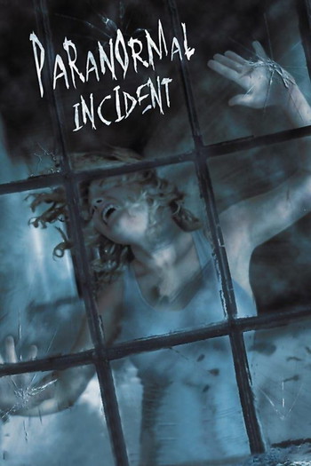 Poster for the movie «Paranormal Incident»