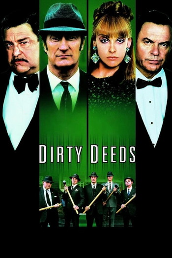 Poster for the movie «Dirty Deeds»