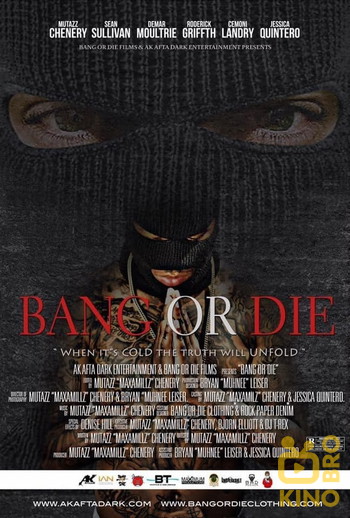 Poster for the movie «Bang or Die»