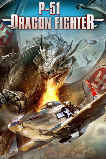 Poster for the movie «P-51 Dragon Fighter»