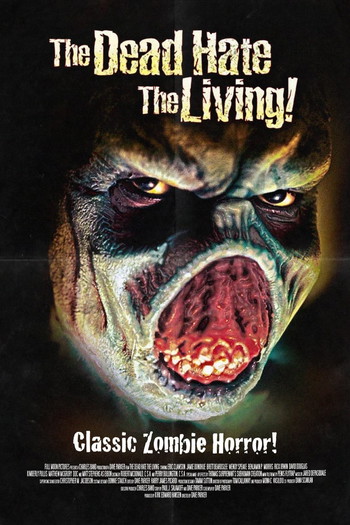 Poster for the movie «The Dead Hate the Living!»