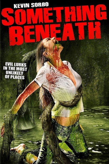 Poster for the movie «Something Beneath»