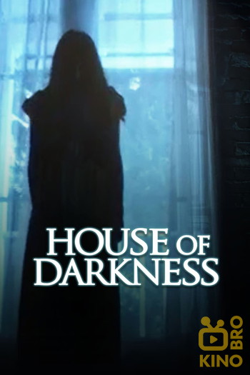 Постер до фільму «House of Darkness»