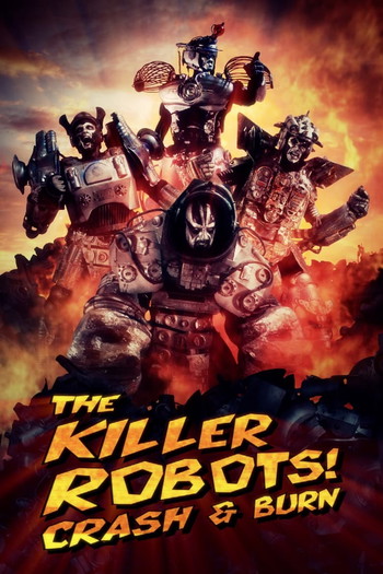 Poster for the movie «The Killer Robots! Crash and Burn»