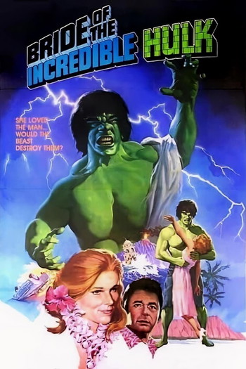 Poster for the movie «Bride of the Incredible Hulk»