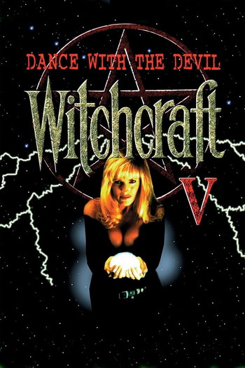 Poster for the movie «Witchcraft V: Dance with the Devil»