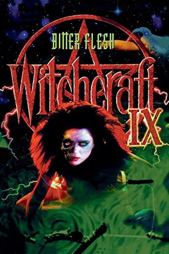 Poster for the movie «Witchcraft IX: Bitter Flesh»